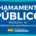 CHAMAMENTO PÚBLICO Nº 05/2024 – PSICÓLOGO-40H