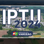 IPTU com desconto: Garanta seu desconto de 20% em Vargeão até 13 de Maio! Emita seu carnê pelo site e economize
